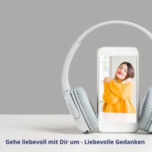 Liebevolle Gedanken - Meditation
